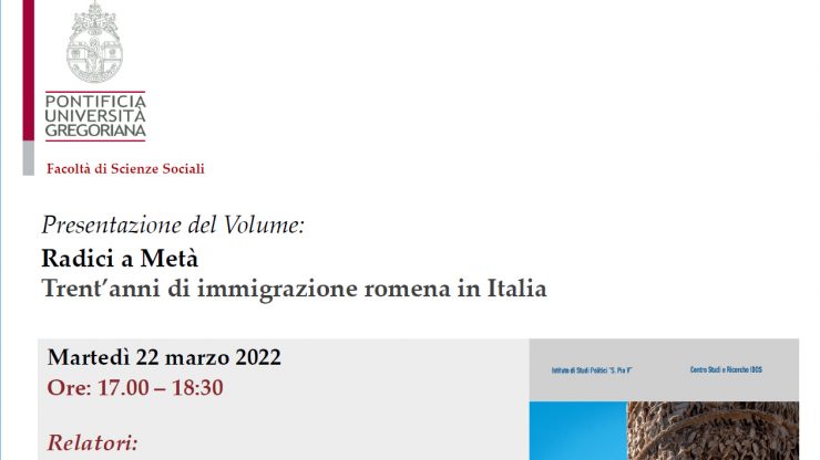 Presentazione del volume “Radici a metà – Trent’anni di immigrazione romena in Italia”