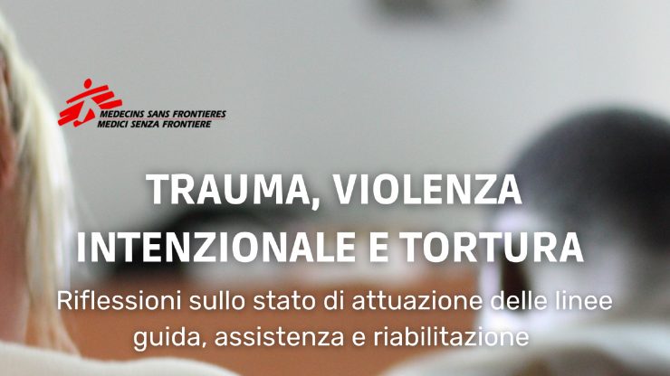 Trauma, violenza intenzionale e tortura. L’attuazione delle Linee Guida – Roma 12 aprile 2022